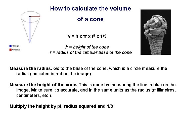 How to calculate the volume of a cone v = h x π x