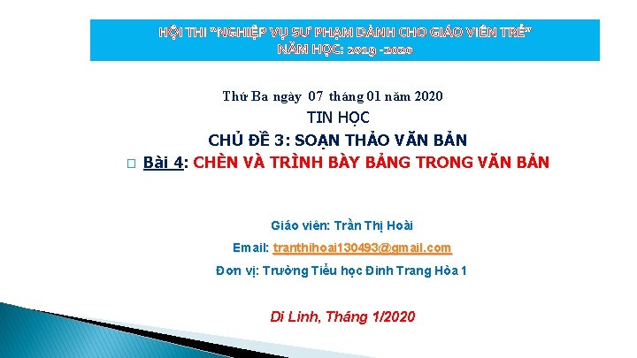 HỘI THI “NGHIỆP VỤ SƯ PHẠM DÀNH CHO GIÁO VIÊN TRẺ” NĂM HỌC: 2019