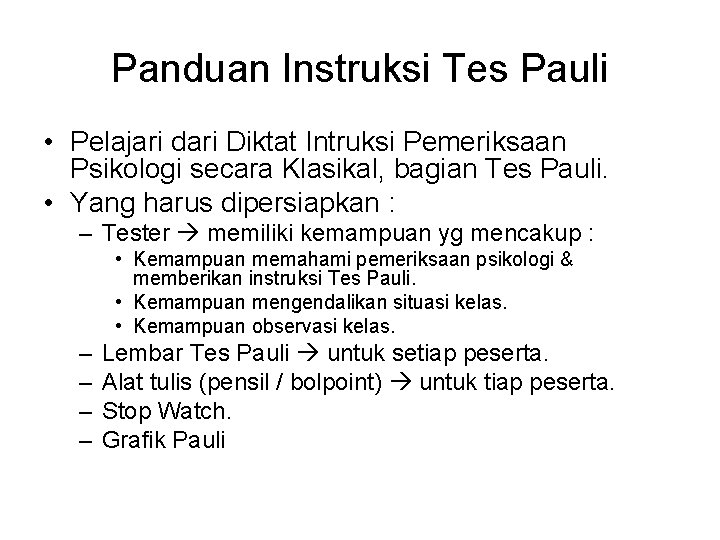 Panduan Instruksi Tes Pauli • Pelajari dari Diktat Intruksi Pemeriksaan Psikologi secara Klasikal, bagian