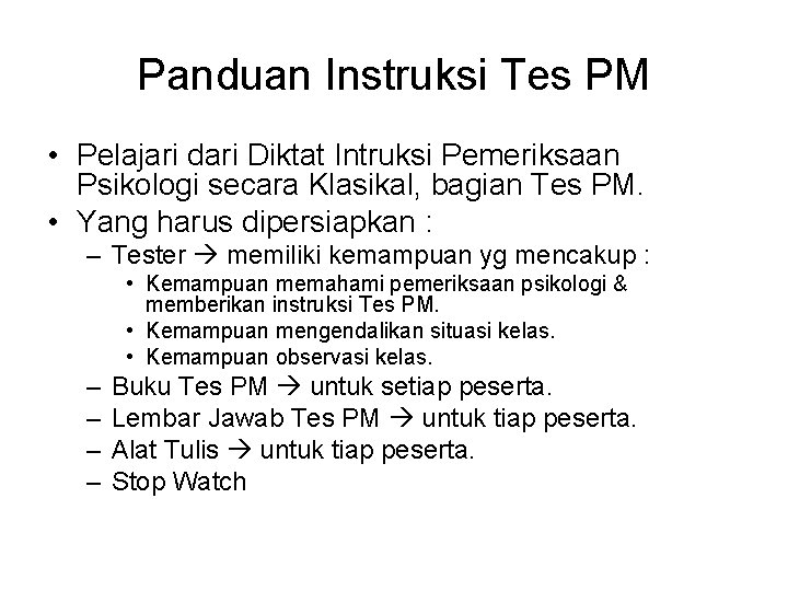 Panduan Instruksi Tes PM • Pelajari dari Diktat Intruksi Pemeriksaan Psikologi secara Klasikal, bagian