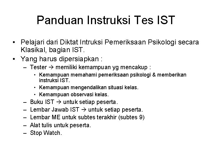 Panduan Instruksi Tes IST • Pelajari dari Diktat Intruksi Pemeriksaan Psikologi secara Klasikal, bagian