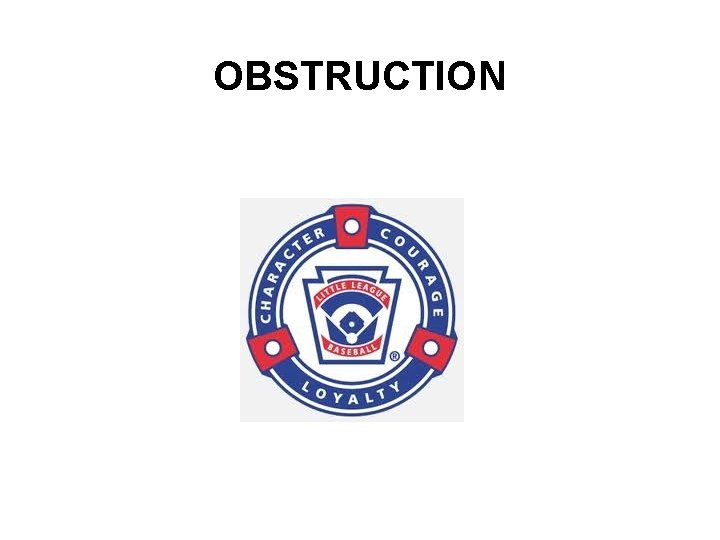 OBSTRUCTION 