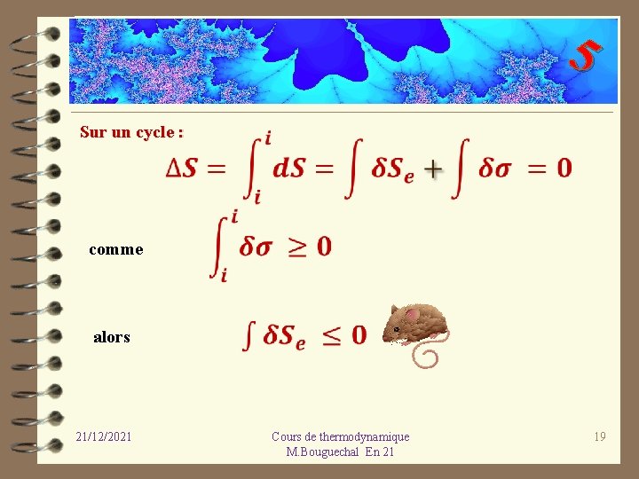 5 Sur un cycle : comme alors 21/12/2021 Cours de thermodynamique M. Bouguechal En