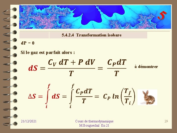 5 5. 4. 2. 4 Transformation isobare d. P = 0 Si le gaz