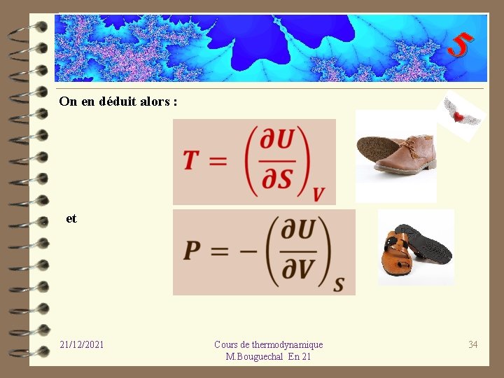 5 On en déduit alors : et 21/12/2021 Cours de thermodynamique M. Bouguechal En