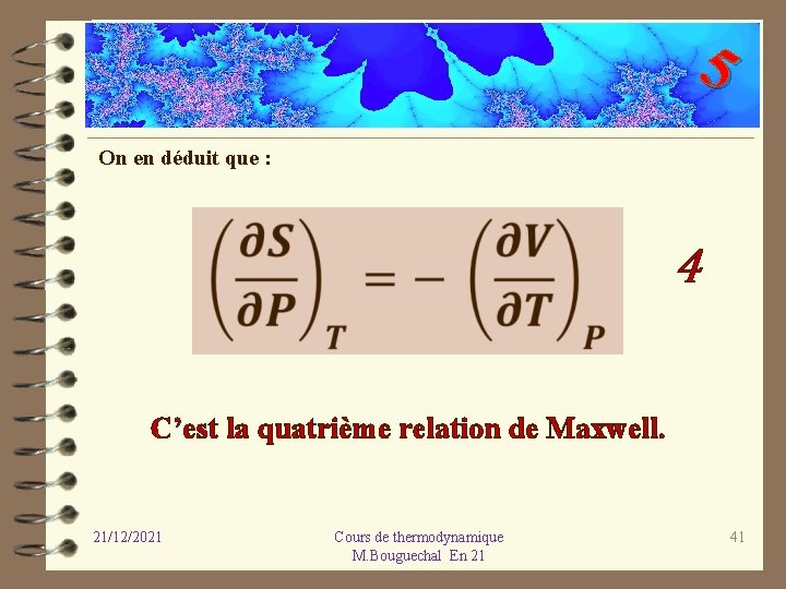 5 On en déduit que : 4 C’est la quatrième relation de Maxwell. 21/12/2021