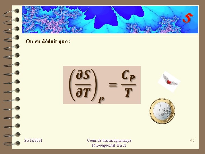 5 On en déduit que : 21/12/2021 Cours de thermodynamique M. Bouguechal En 21