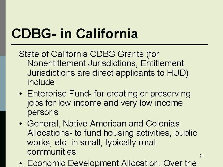 CDBG- in California State of California CDBG Grants (for Nonentitlement Jurisdictions, Entitlement Jurisdictions are