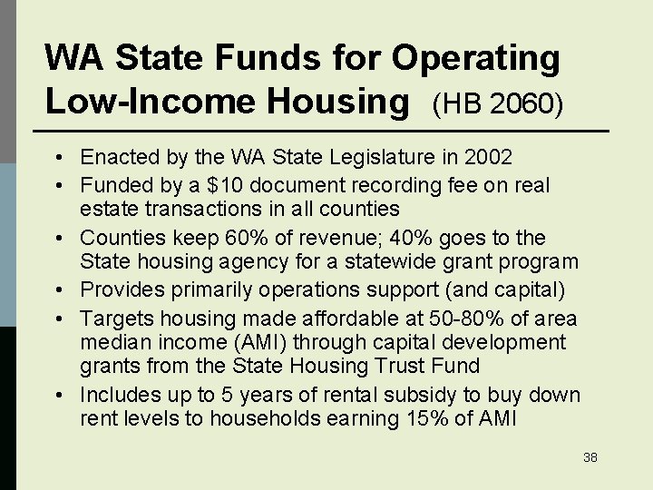 WA State Funds for Operating Low-Income Housing (HB 2060) • Enacted by the WA