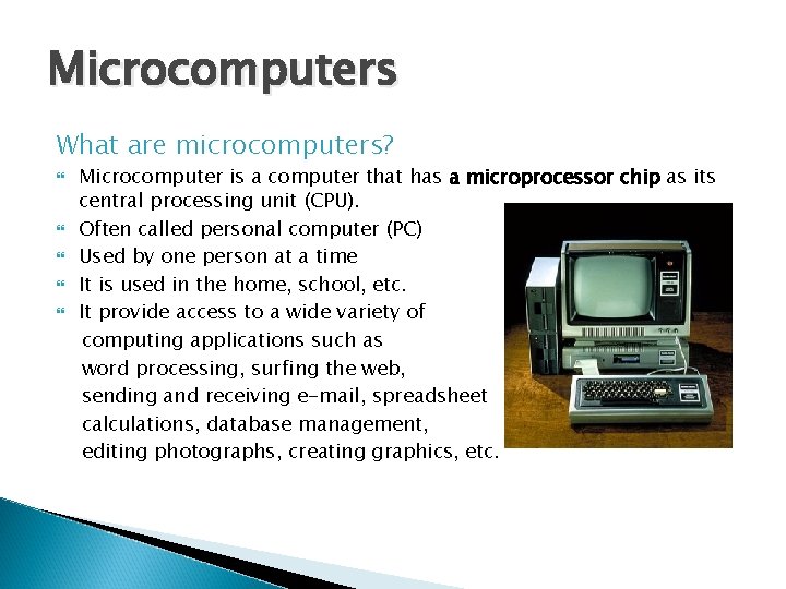 Where Do Microcomputer The Purpose of the Main Components of a
