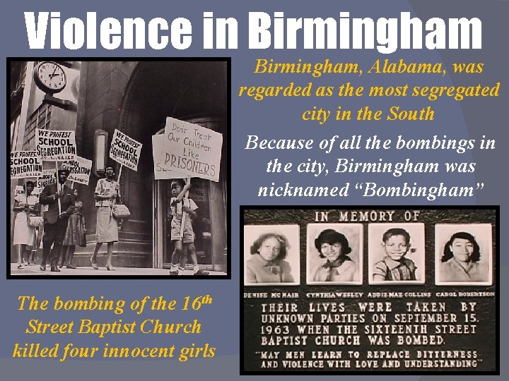 Violence in Birmingham, Alabama, was regarded as the most segregated city in the South