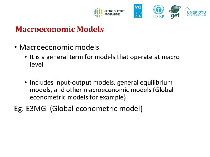 Macroeconomic Models • Macroeconomic models • It is a general term for models that Macroeconomic Models • Macroeconomic models • It is a general term for models that