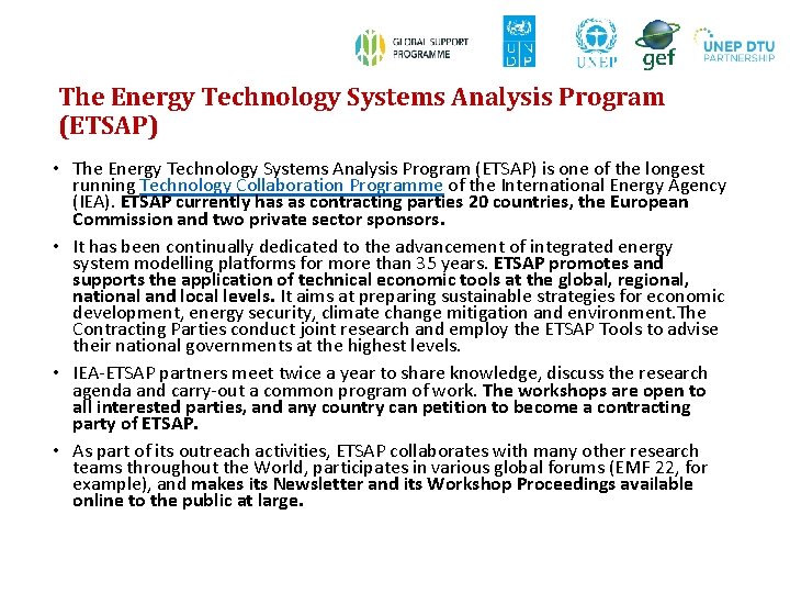 The Energy Technology Systems Analysis Program (ETSAP) • The Energy Technology Systems Analysis Program The Energy Technology Systems Analysis Program (ETSAP) • The Energy Technology Systems Analysis Program