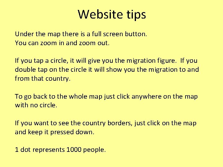 Website tips Under the map there is a full screen button. You can zoom