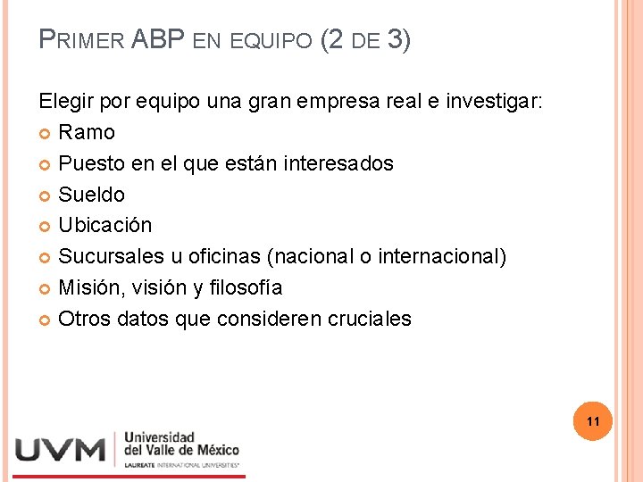 PRIMER ABP EN EQUIPO (2 DE 3) Elegir por equipo una gran empresa real