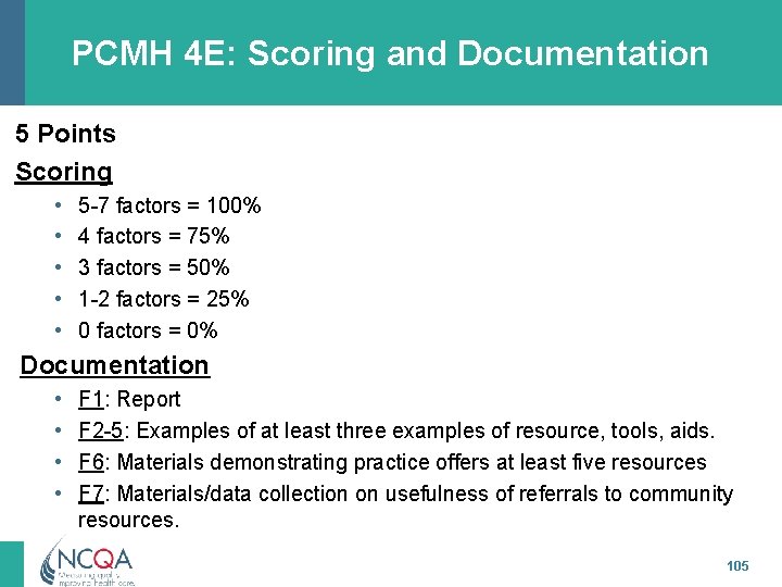 PCMH 4 E: Scoring and Documentation 5 Points Scoring • • • 5 -7