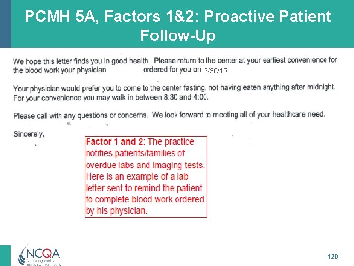 PCMH 5 A, Factors 1&2: Proactive Patient Follow-Up 3/30/15. 120 