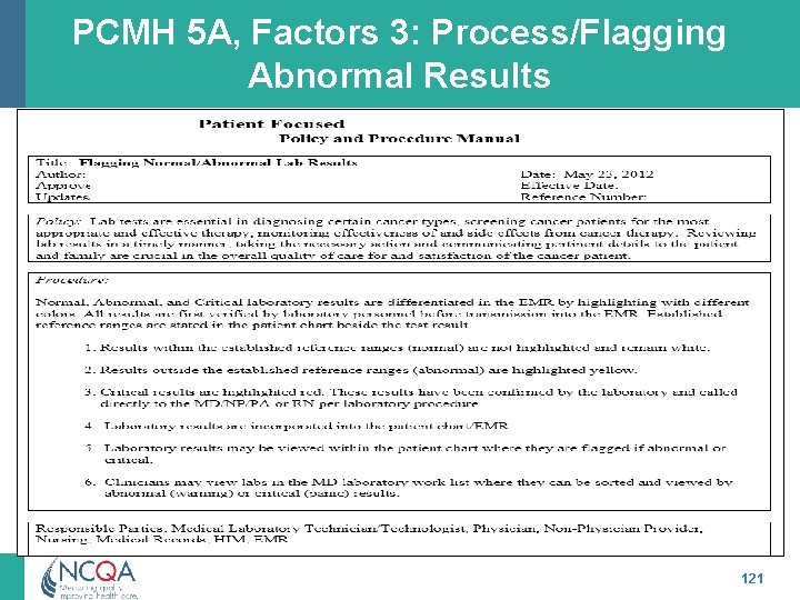 PCMH 5 A, Factors 3: Process/Flagging Abnormal Results 121 