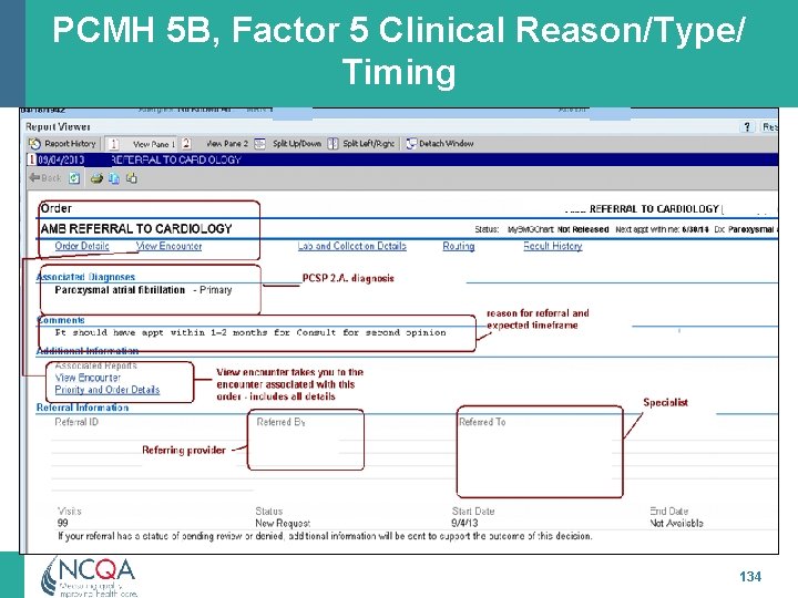 PCMH 5 B, Factor 5 Clinical Reason/Type/ Timing 134 