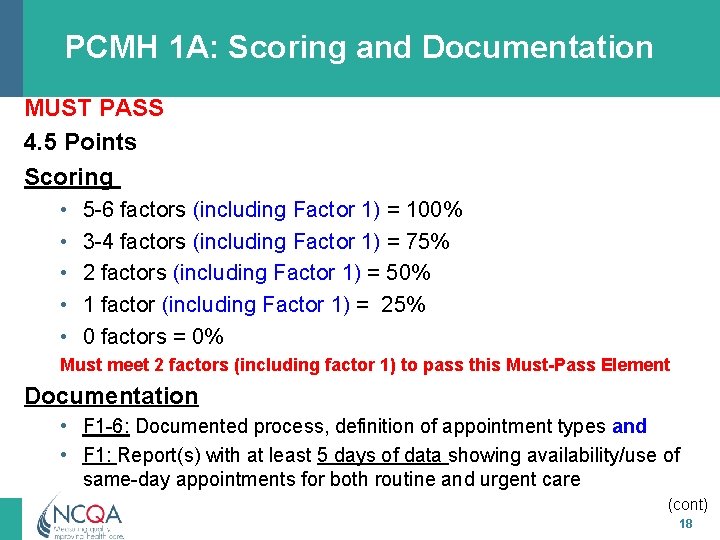 PCMH 1 A: Scoring and Documentation MUST PASS 4. 5 Points Scoring • •