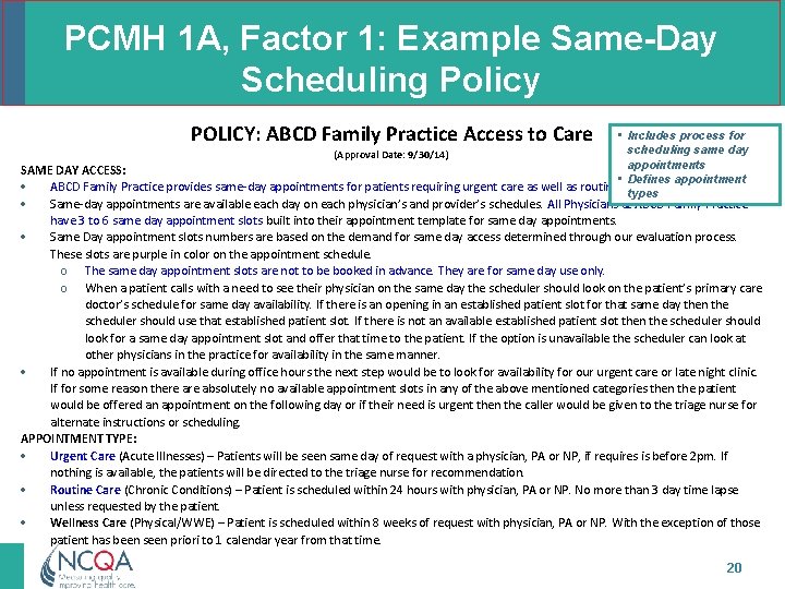 PCMH 1 A, Factor 1: Example Same-Day Scheduling Policy POLICY: ABCD Family Practice Access