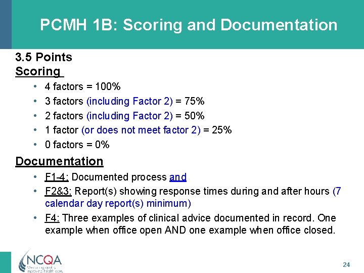 PCMH 1 B: Scoring and Documentation 3. 5 Points Scoring • • • 4