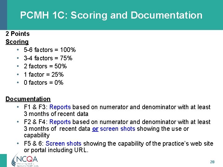 PCMH 1 C: Scoring and Documentation 2 Points Scoring • 5 -6 factors =