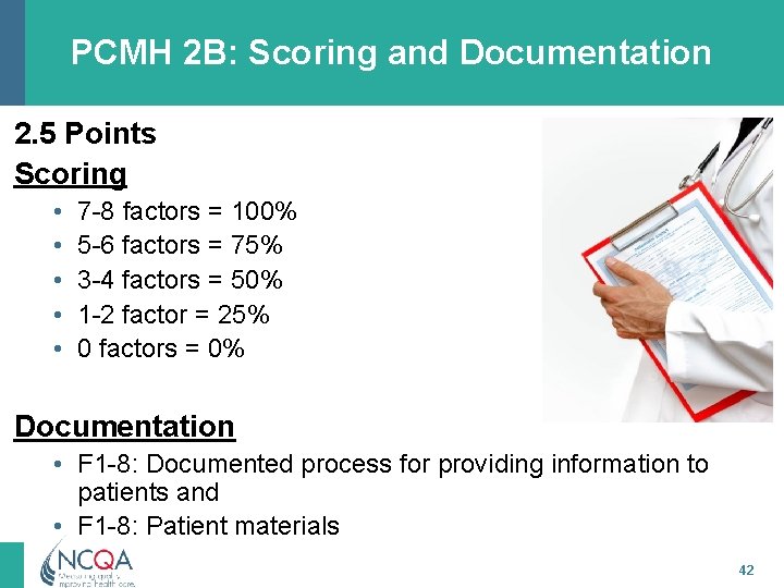 PCMH 2 B: Scoring and Documentation 2. 5 Points Scoring • • • 7