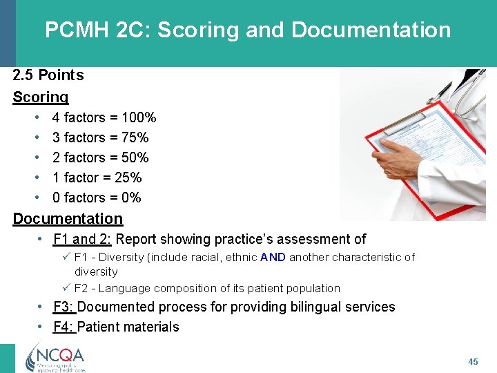 PCMH 2 C: Scoring and Documentation 2. 5 Points Scoring • • • 4