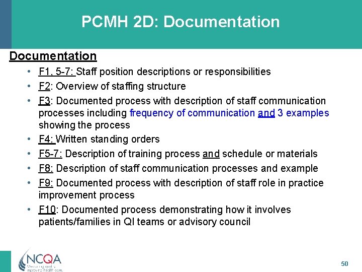 PCMH 2 D: Documentation • F 1, 5 -7: Staff position descriptions or responsibilities