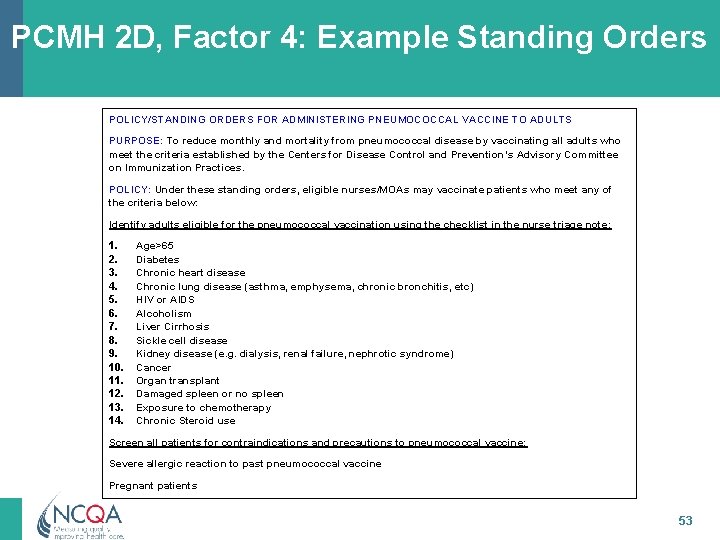 PCMH 2 D, Factor 4: Example Standing Orders POLICY/STANDING ORDERS FOR ADMINISTERING PNEUMOCOCCAL VACCINE