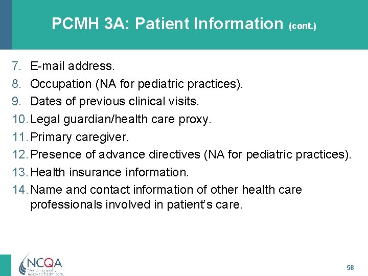 PCMH 3 A: Patient Information (cont. ) 7. E-mail address. 8. Occupation (NA for