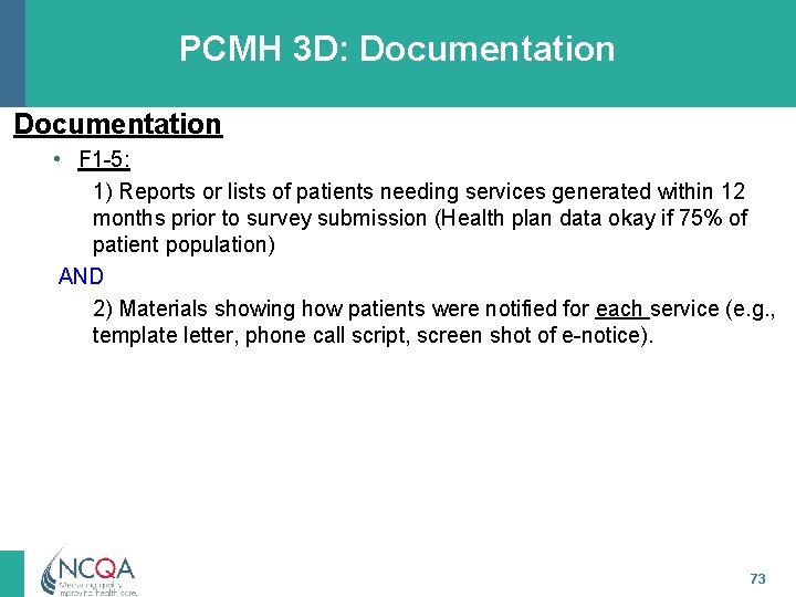 PCMH 3 D: Documentation • F 1 -5: 1) Reports or lists of patients