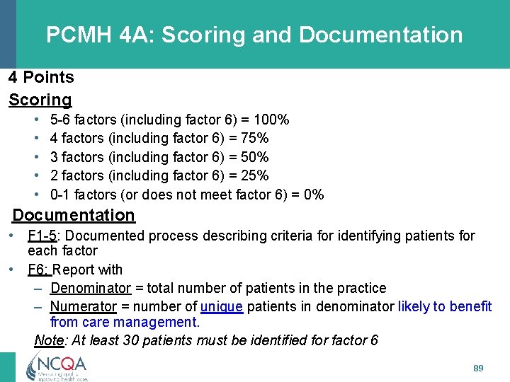 PCMH 4 A: Scoring and Documentation 4 Points Scoring • • • 5 -6