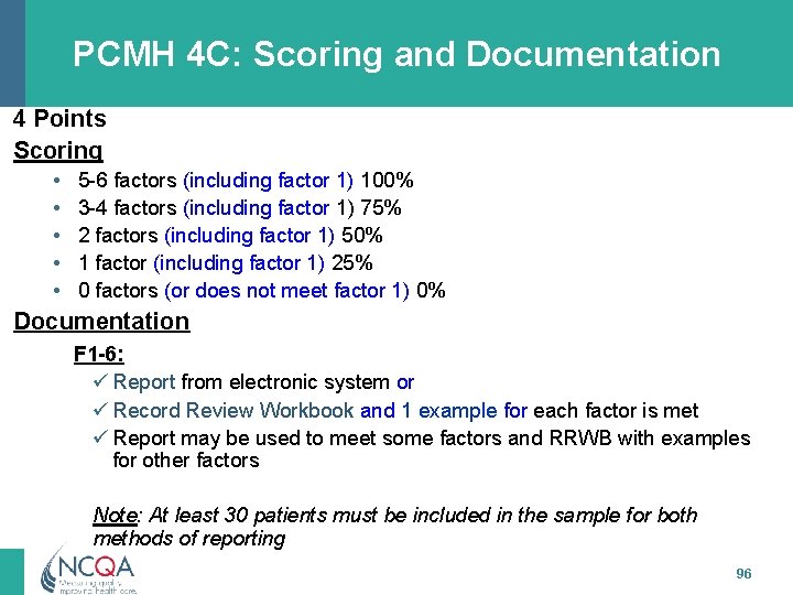 PCMH 4 C: Scoring and Documentation 4 Points Scoring • • • 5 -6