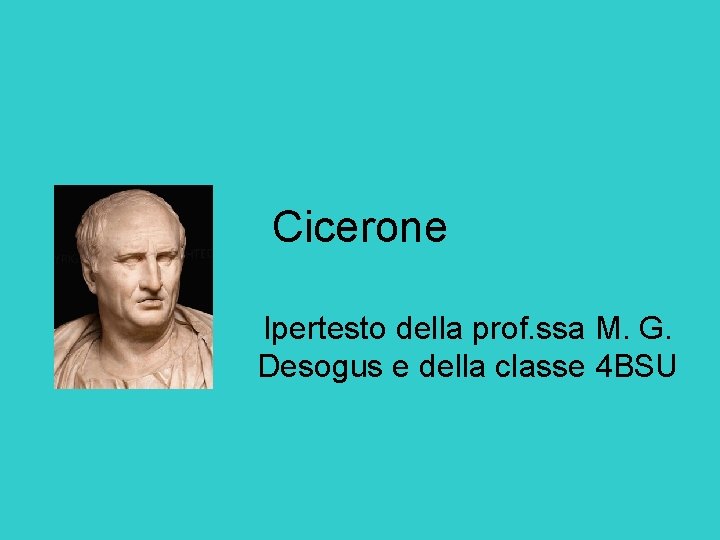 Cicerone Ipertesto della prof. ssa M. G. Desogus e della classe 4 BSU 