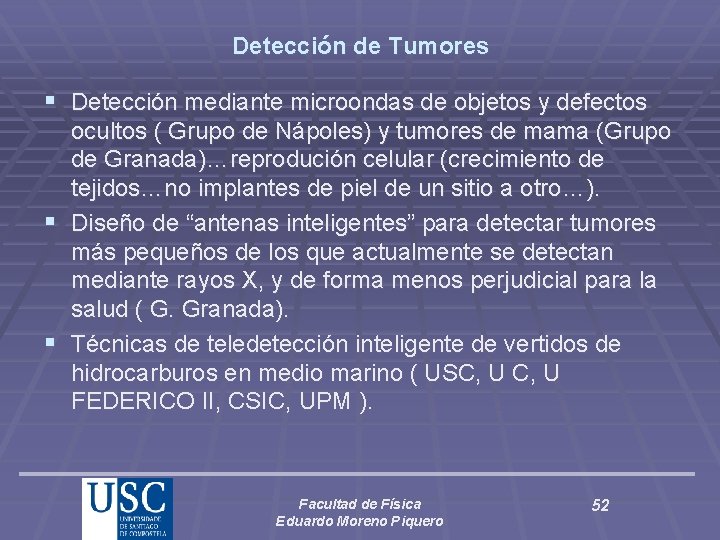 Detección de Tumores § Detección mediante microondas de objetos y defectos ocultos ( Grupo