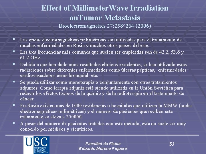 Effect of Millimeter. Wave Irradiation on. Tumor Metastasis Bioelectromagnetics 27: 258^264 (2006) § Las