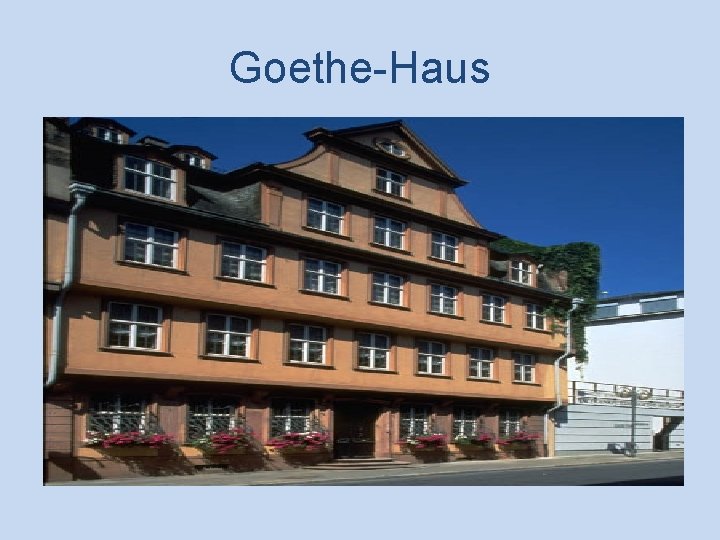 Goethe-Haus 