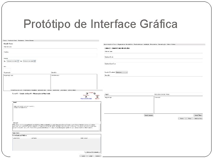 Protótipo de Interface Gráfica Protótipo de Interface Gráfica