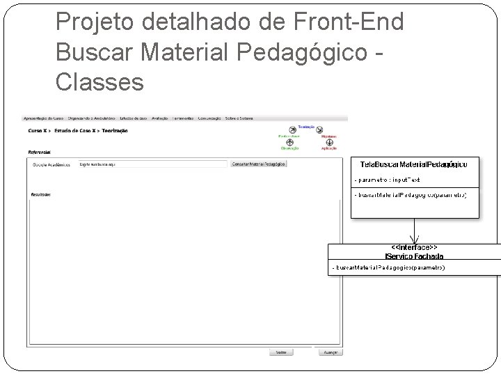 Projeto detalhado de Front-End Buscar Material Pedagógico Classes Projeto detalhado de Front-End Buscar Material Pedagógico Classes