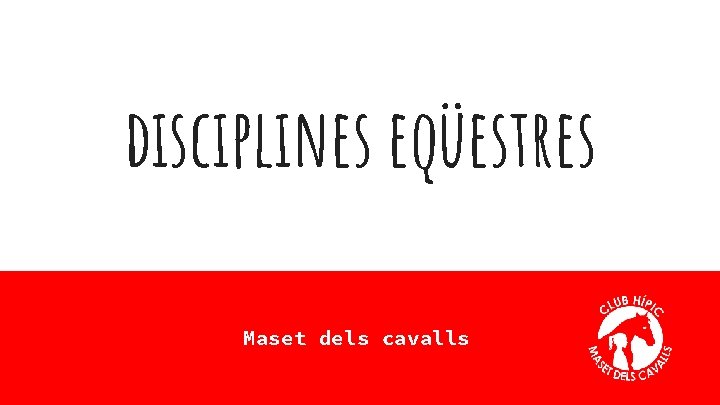 disciplines eqüestres Maset dels cavalls 