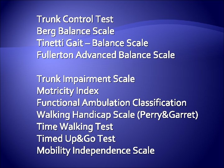 Trunk Control Test Berg Balance Scale Tinetti Gait – Balance Scale Fullerton Advanced Balance