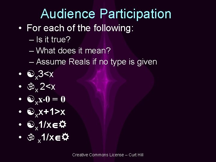 Audience Participation • For each of the following: – Is it true? – What