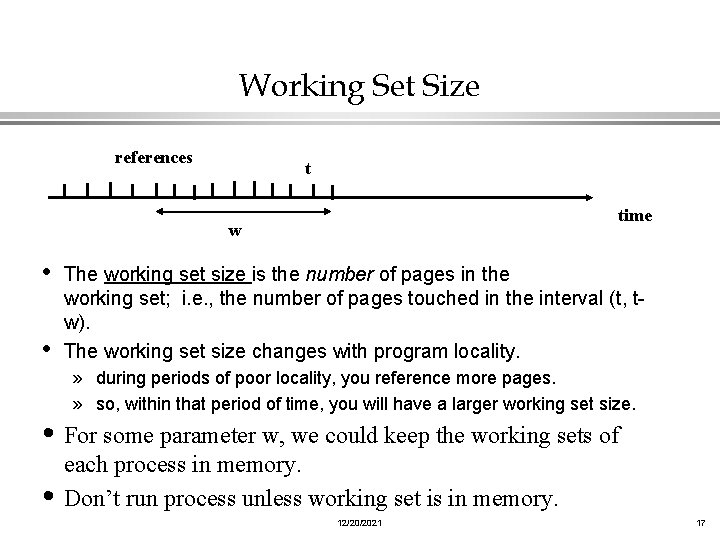 Working Set Size references t time w • The working set size is the