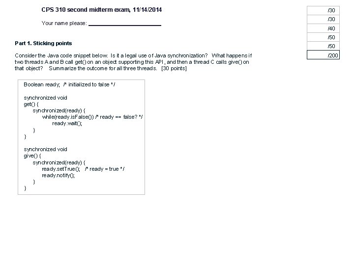 CPS 310 second midterm exam, 11/14/2014 Your name please: /30 /40 /50 Part 1.