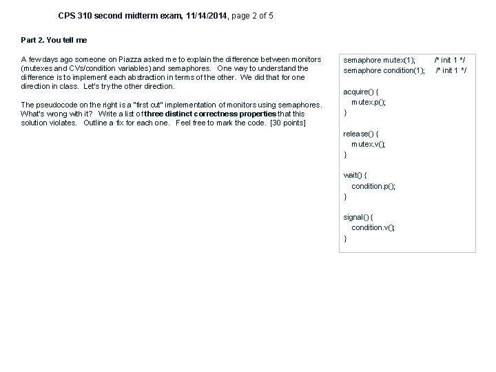 CPS 310 second midterm exam, 11/14/2014, page 2 of 5 Part 2. You tell