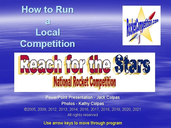 How to Run a Local Competition Power. Point Presentation - Jack Colpas Photos -