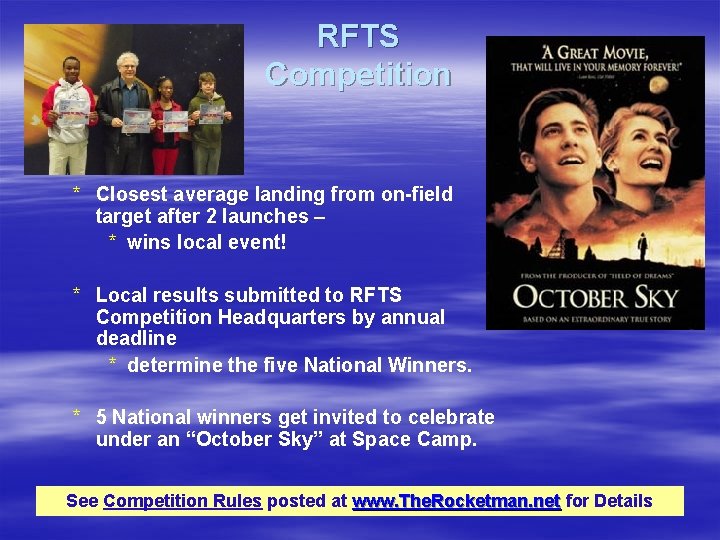 RFTS Competition * Closest average landing from on-field target after 2 launches – *