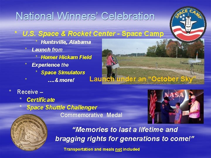 National Winners’ Celebration * U. S. Space & Rocket Center - Space Camp *